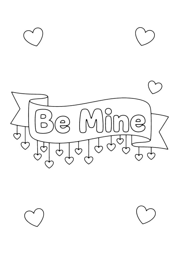 Printable hand-drawn Be Mine Banner coloring page