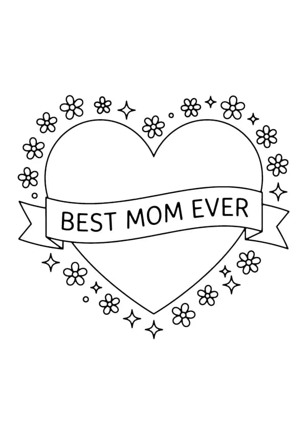 Printable hand-drawn Best Mom Ever Heart coloring page